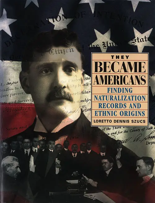 Front Cover - They Became Americans: Finding Naturalization Records and Ethnic Origins