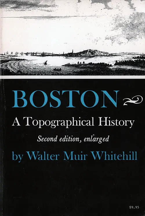 Boston: A Topographical History, Second Edition, Enlarged
