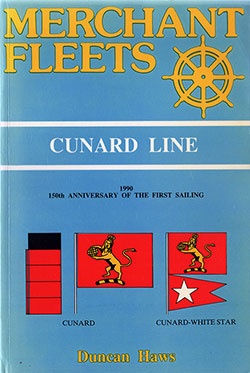 Front Cover, Merchant Fleets # 12: Cunard Line by Duncan Haws, 1987.