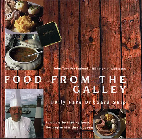 Front Cover, Food From the Galley: Daily Fare Onboard Ship, 2000.