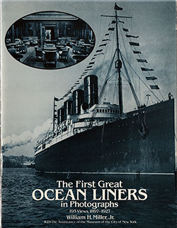 Front Cover, The First Great Ocean Liners in Photographs, 193 Views, 1897-1927.