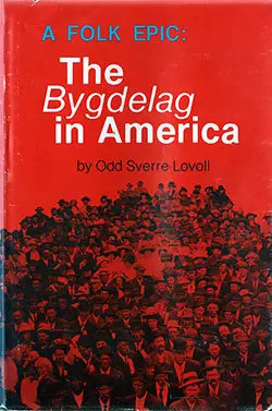 A Folk Epic: The Bygdelag in America