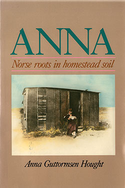 Anna: Norse Roots in Homestead Soil