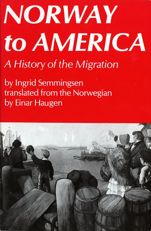Norway to America: A History of the Migration - 0816608423