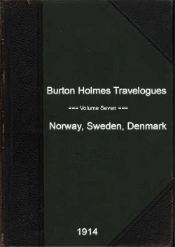 Front Cover, Norway, Sweden, Denmark: Burton Holmes Travelogues, Volume Seven