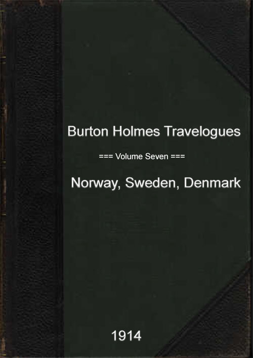 Front Cover, Norway, Sweden, Denmark: Burton Holmes Travelogues, Volume Seven