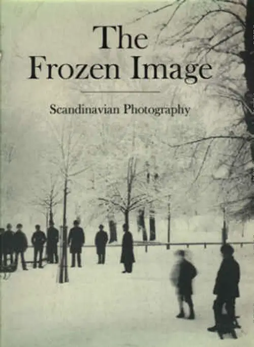 Front Cover, The Frozen Image: Scandinavian Photography