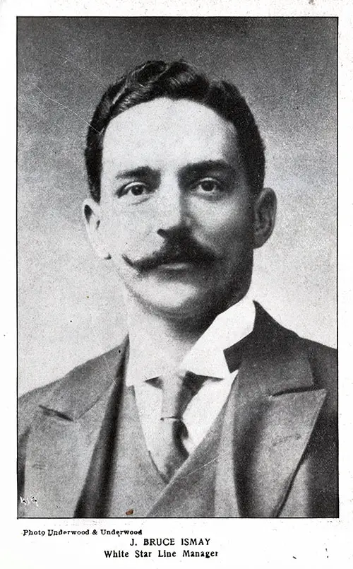 J. Bruce Ismay - White Star Line Manager.