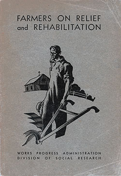 GGA Image ID # 1536504cbe Front Cover, Farmers on Relief and Rehabilitation, Research Monograph VIII, Works Progress Administration, Division of Social Research, 1937.