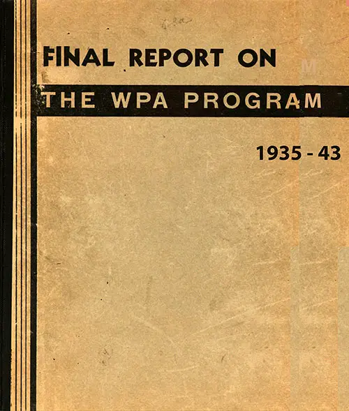 Front Cover, Final Report on the WPA Program 1935-43, U.S. Government Printing Office, Washington DC, 1946.