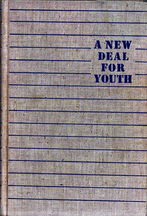 Front Cover, A New Deal for Youth: The Story of the National Youth Administration, 1938.