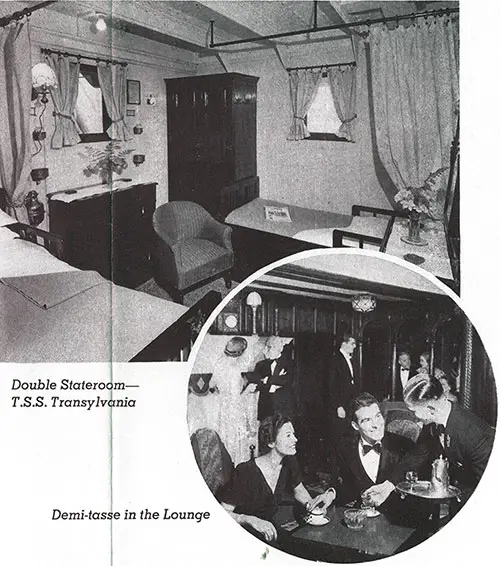 Top: Double Stateroom -- TSS Transylvania. Bottom Right: Demi-Tasse in the Lounge.