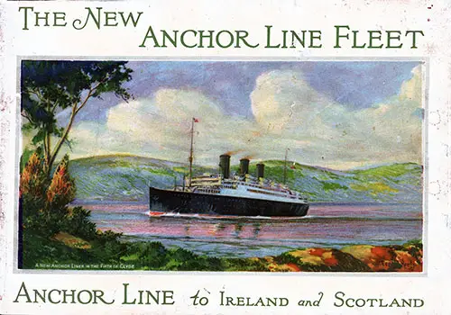 Front Cover, The New Anchor Line Fleet to Ireland and Scotland. 1926 Brochure.