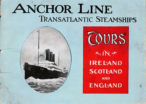 Front Cover, Anchor Line Transatlantic Steamships. Tours in Ireland, Scotland, and England.
