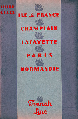 GGA Image ID # 11aa604c28 Front Cover, Third Class on the French Line Featuring the Ile de France, Champlain, Lafayette, Paris, and Normanide.