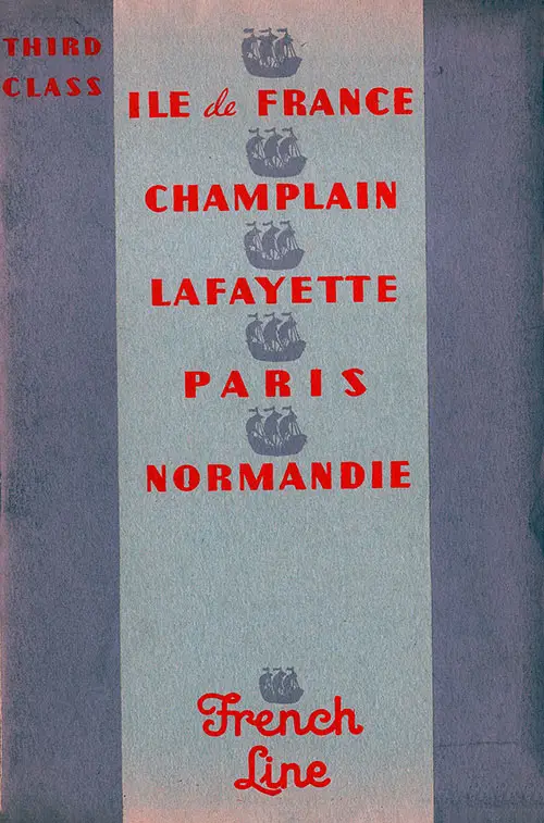 Front Cover, Third Class on the French Line Featuring the Ile de France, Champlain, Lafayette, Paris, and Normanide.