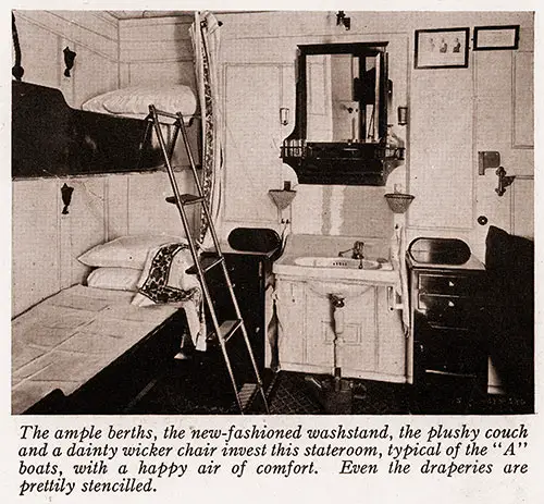 This Stateroom, Typical of the "A" Boats, with a Happy Air of Comfort.