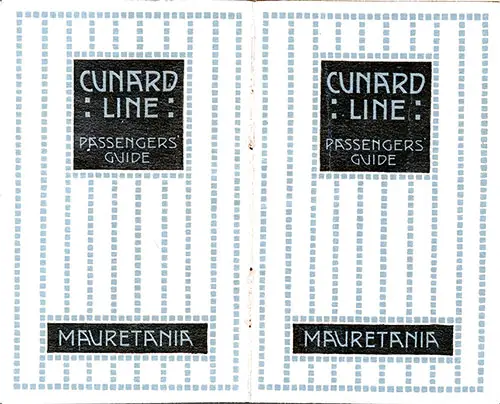 1921 Brochure Cover, Cunard Line Passengers' Guide to the RMS Mauretania.