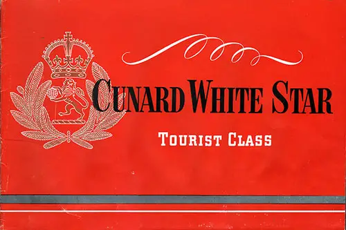 Front Cover of 1949 Brochure on Tourist Class Accommodations on Cunard White Star Ships.