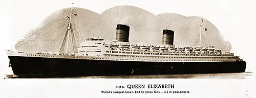 RMS Queen Elizabeth. World's Larges Liner, 83,673 Gross Tons, 2,314 Passengers.