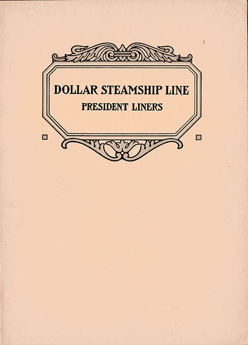 Front Brochure Cover, Dollar Steamship Line President Liners from 1925.