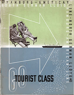 Front Cover for a Joint Line Brochure from Hamburg America Line and North German Lloyd Entitled Go Tourist Class.