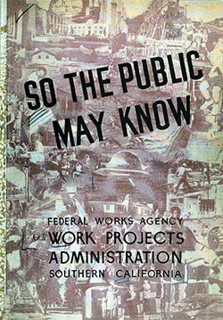 GGA Image ID # 153b3ba248 Front Cover, So The Public May Know, Federal Works Agency, Work Projects Administration, Southern California, 1939.