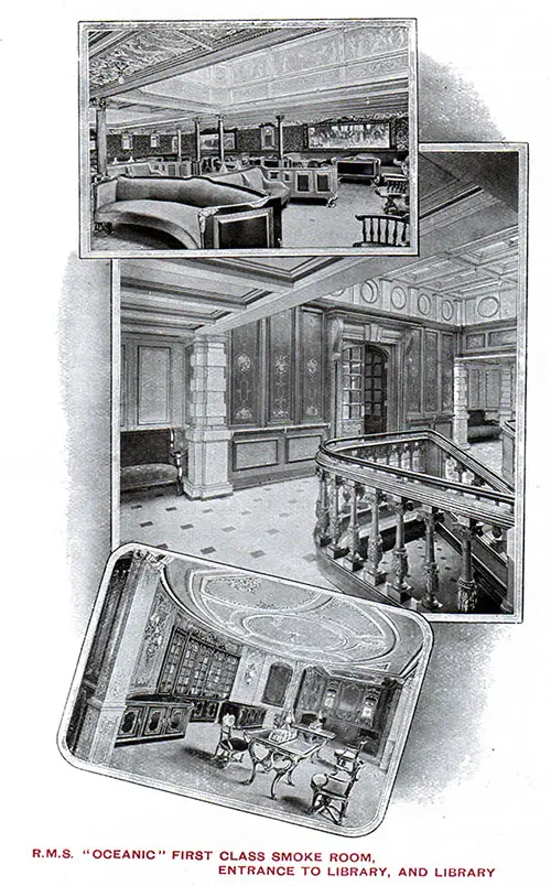 RMS Oceanic First Class Smoking Room, Entrance to Library, and Library - circa 1907.