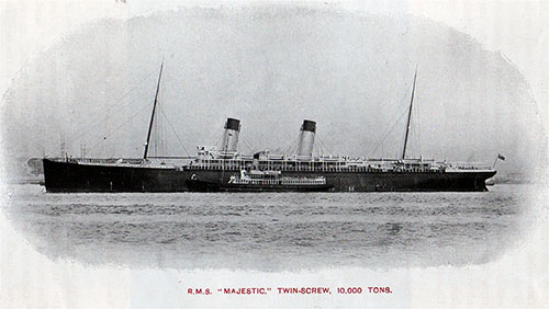 RMS Majestic Twin-Screw, 10,000 Tons Steamship of the White Star Line.