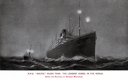 RMS Baltic, 24,000 Tons -- The Longest Vessel in the World. From the Painting by Norman Wilkinson.