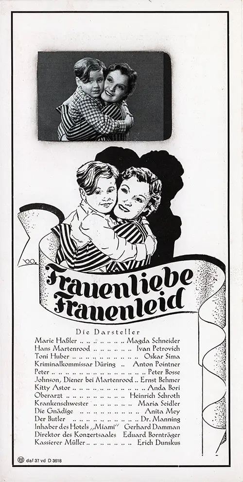 Cast List, HAPAG Movie Show Tonight - Frauenliebe Frauenleid (Women's Love - Women's Sorrow) 1937.