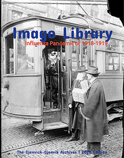 Image Library: Influenza Pandemic of 1918-1919, 2020 Edition
