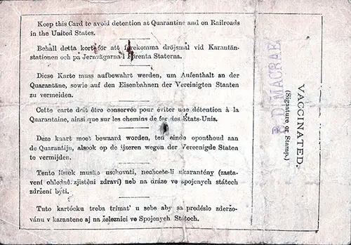 Back Side of the Immigrant and Steerage Passengers Inspection Card was a Proof of Vaccination and Notice to Immigrants to Retain this Card while Traveling on Railroads to Avoid Detention at Quarantine.
