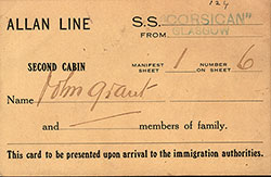 Example of a Landing Card for Second Cabin Passenger John Grant on Board the SS Corsican of the Allan Line Departing from Glasgow circa Early 1900s.