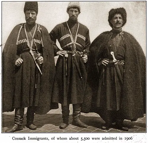 Cossack Immigrants, of whom about 5,500 were admitted in	1906.