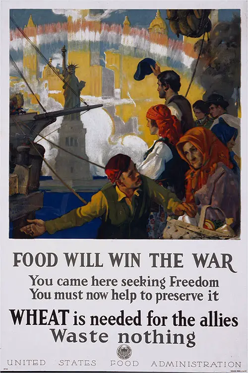 WW1 Poster Food Will Win the War - You Came Here Seeking Freedom, Now You Must Help to Preserve It.