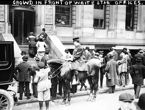 Crowd in Front of White Star Line Offices - April 1912