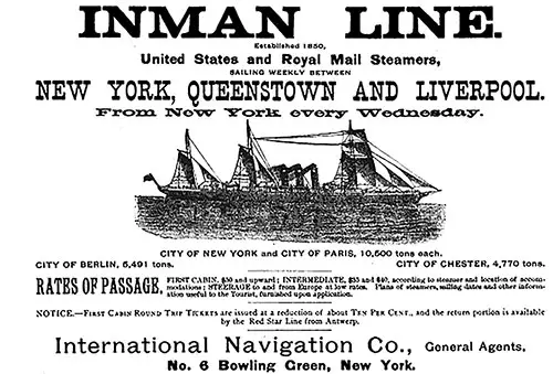 Advertisement, Inman Line US and Royal Mail Steamers, New York, Queenstown, and Liverpool. From New York Every Wednesday.