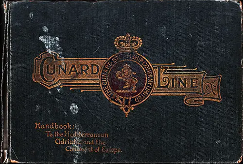 Front Cover, Cunard Line Handbook To The Mediterranean, Adriatic and the Continent of Europe.