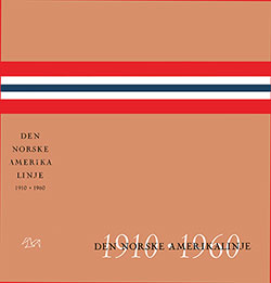 Front Cover Plus Binding Edge from Dust Jacket, Den Norske Amerikalinje 1910-1960 by Erik Vea, Johan Schreiner, and Johan Seland.