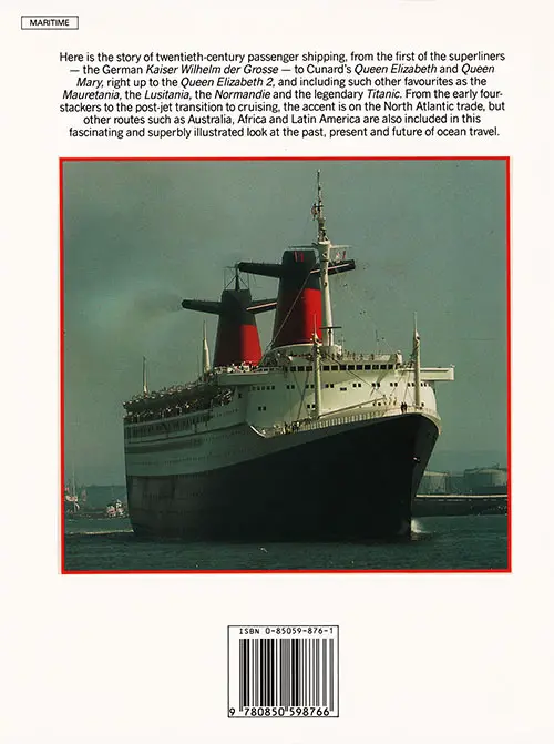Back Cover, Famous Ocean Liners: The Story of Passenger Shipping from the Turn of the Century to the Present Day by William H. Miller, 1987.