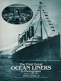 Front Cover, The First Great Ocean Liners in Photographs, 193 Views, 1897-1927.