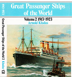 Front Cover and Spine, Great Passenger Ships of the World, Volume 2: 1913-1923 by Arnold Kludas, 1976.