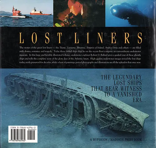 Back Cover, Lost Liners: From the Titanic to the Andrea Doria, The Ocean Floor Reveals Its Greatest Lost Ships by Robert D. Ballard and Rick Archbold with Paintings by Ken Marschall, 1997.