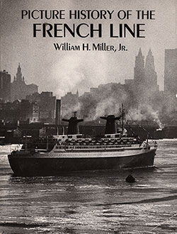 Front Cover, Picture History of the French Line by William H. Miller, Jr., 1997.