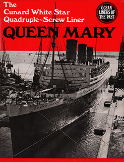 Front Cover, Queen Mary, The Cunard White Star Quadruple-Screw Liner, Ocean Liners of the Past Reprint from The Shipbuilder & Marine Engine-Builder First Published in 1936.