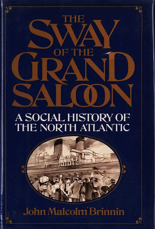 Front Cover, Sway of the Grand Saloon: A Social History of the North Atlantic by John Malcolm Brinnin, 1971. First Edition Hardcover.