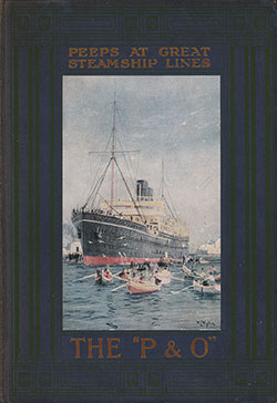Front Cover, The Peninsular and Oriental Line: Peeps at Great Steamship Lines by G. E. Mitton, 1913.