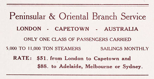 Peninsular & Oriental Branch Service, London-Capetown-Australia, Only One Class of Passengers Carried.
