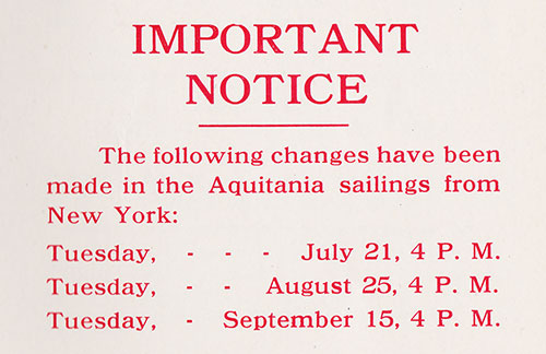 Important Notice: The Following Changes Have Been Made in the Aquitania Sailings from New York.